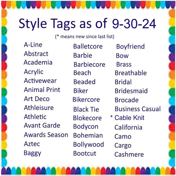 None Other - STYLE TAG LIST Updated 9-30-24 - Print the Photos - Description Listing Help